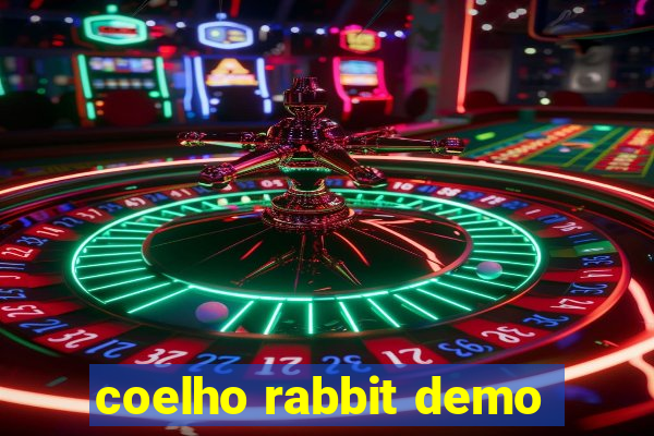 coelho rabbit demo